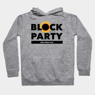 Block Party. Solar eclipse 2024 Hoodie